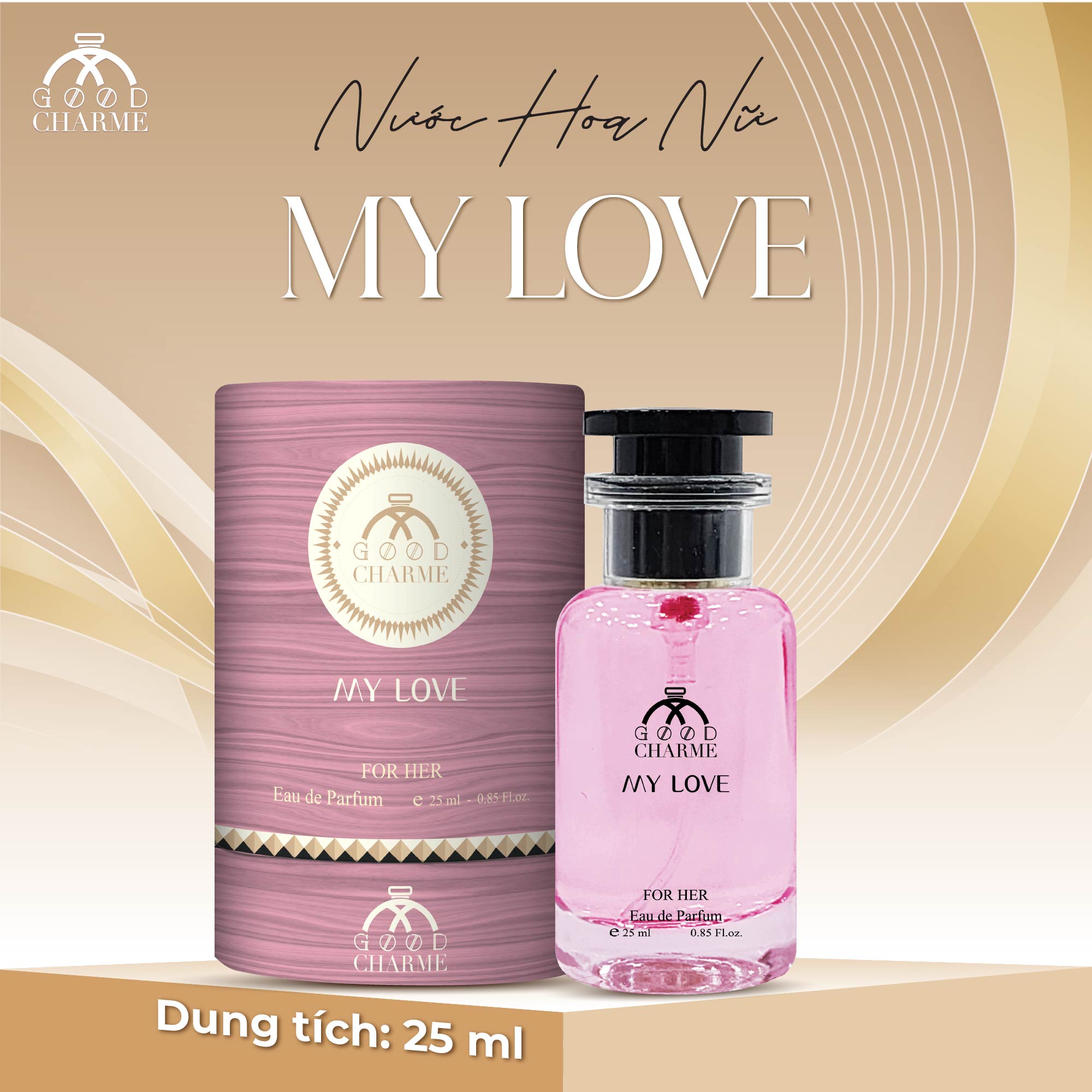 NƯỚC HOA NỮ GOOD CHARME MY LOVE 25ML GỢI CẢM NGỌT NGÀO 