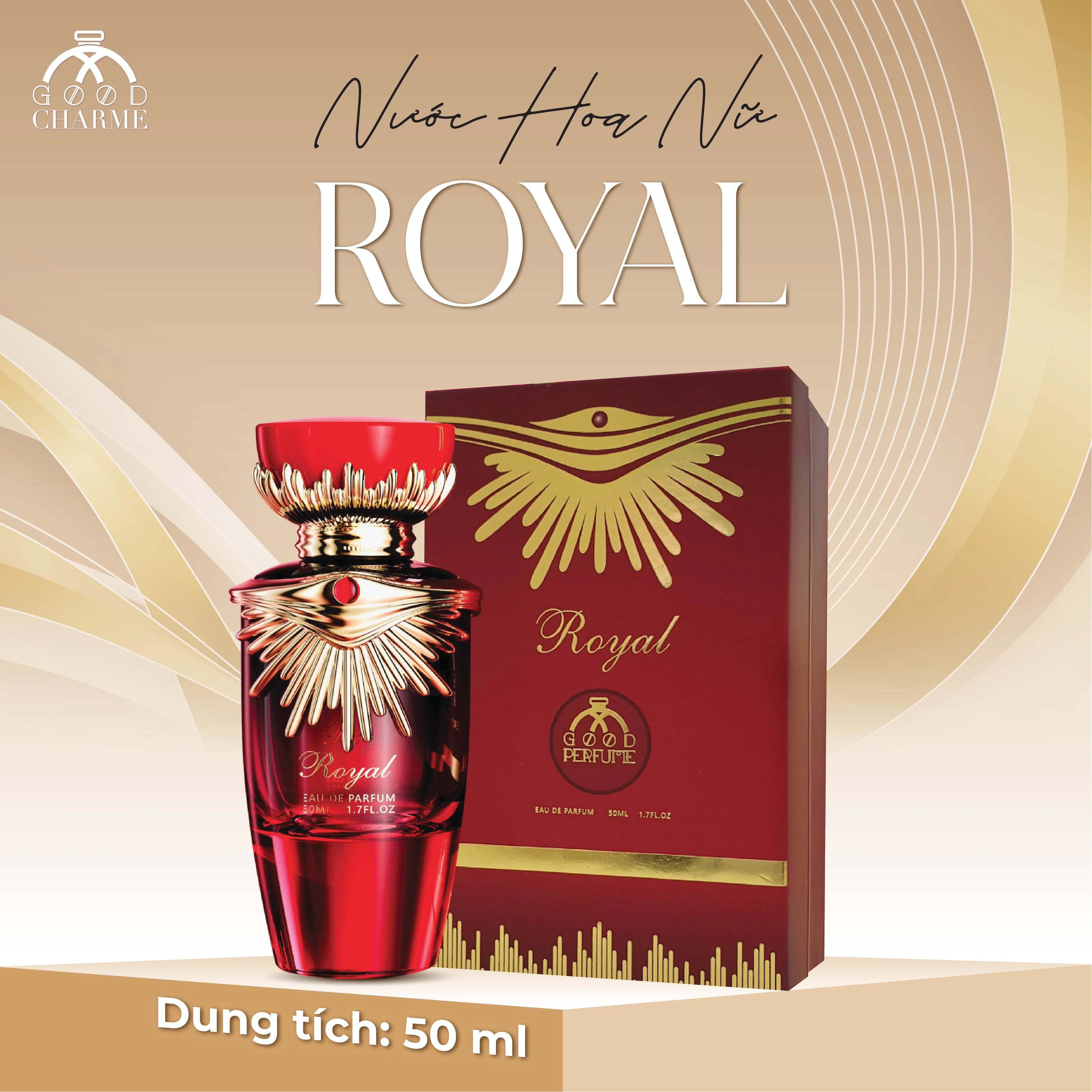 NƯỚC HOA NỮ GOOD CHARME ROYAL 50ML QUÝ PHÁI HIỆN ĐẠI